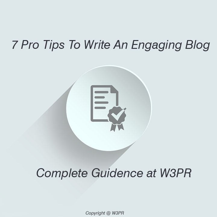 W3PR - 7 Pro Tips To Write An Engaging Blog More Info Visit: https ...