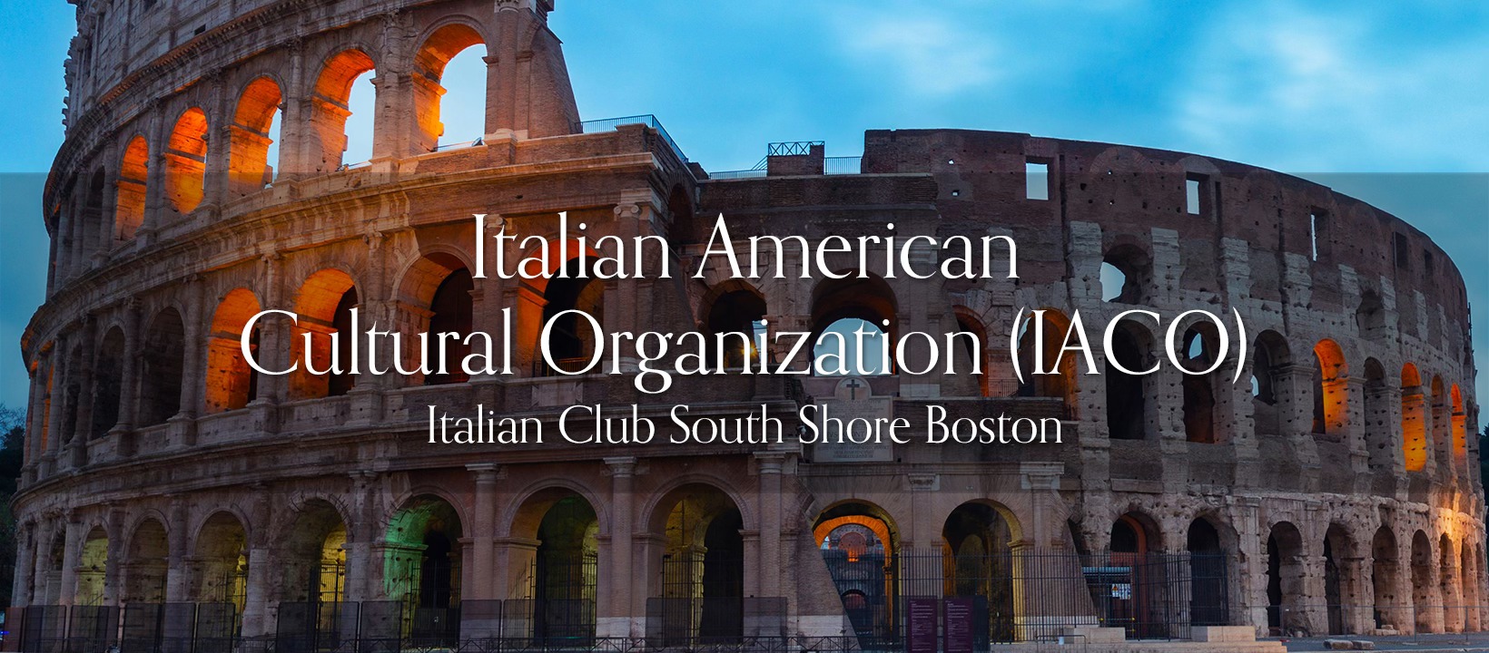 Italian American Cultural Organization IACO South Shore Boston ...