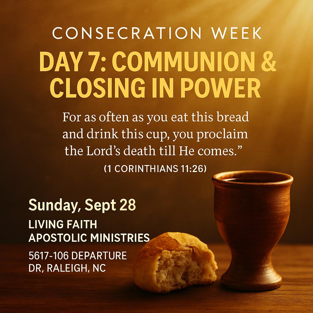 Living - 🍞🍷 Day 7 – Closing of Consecration Week 🍷🍞 Today we close out ...