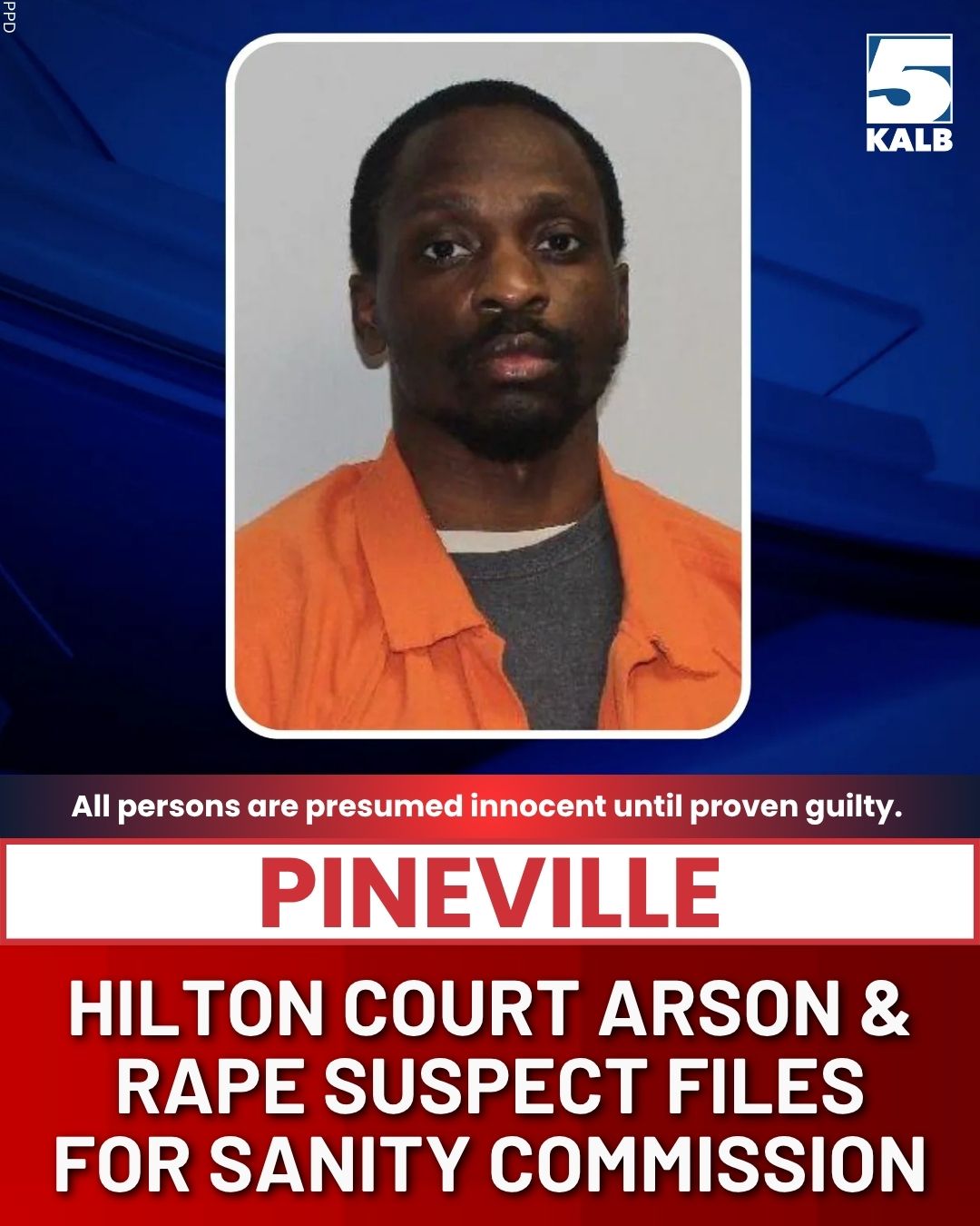 KALB - “This case is extremely important because of the heinous nature ...
