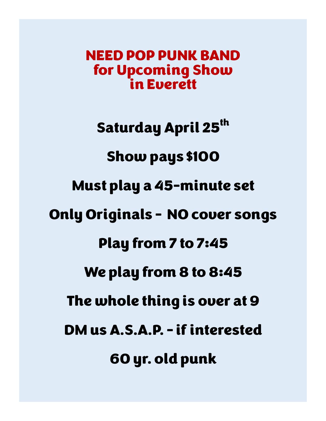 NEED POP PUNK BAND for Upcoming Show in Everett Saturday April 