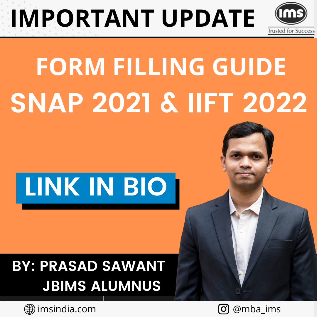 🔹SNAP 2021 & IIFT 2022 Form Filling... - IMS MBA Preparation