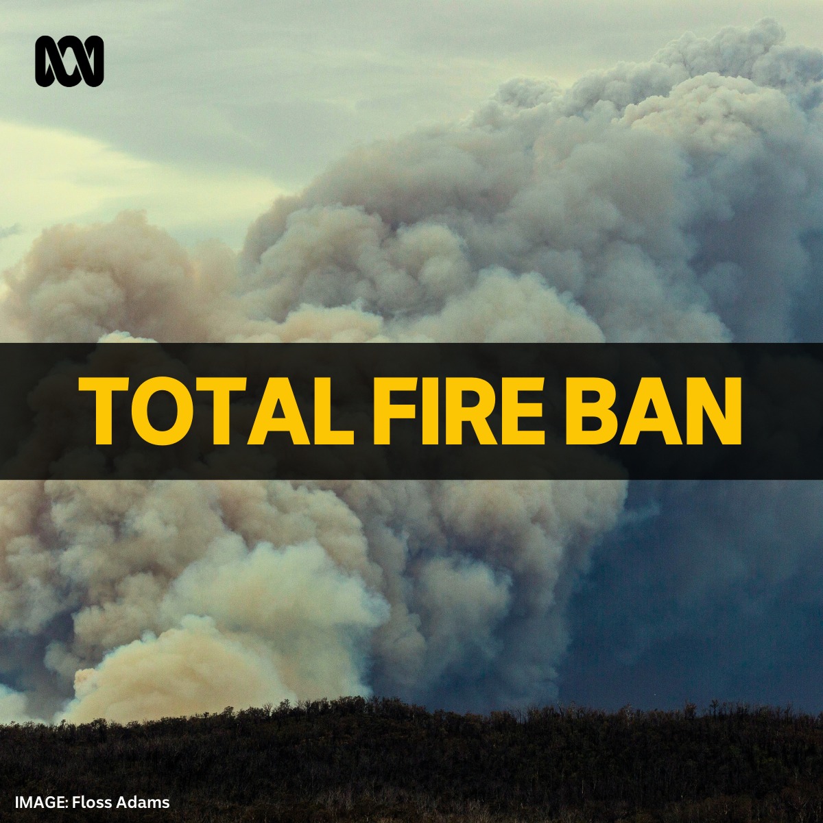 ABC - TOTAL FIRE BAN 🚫 Sunday 26th October The Fire Danger Rating is ...
