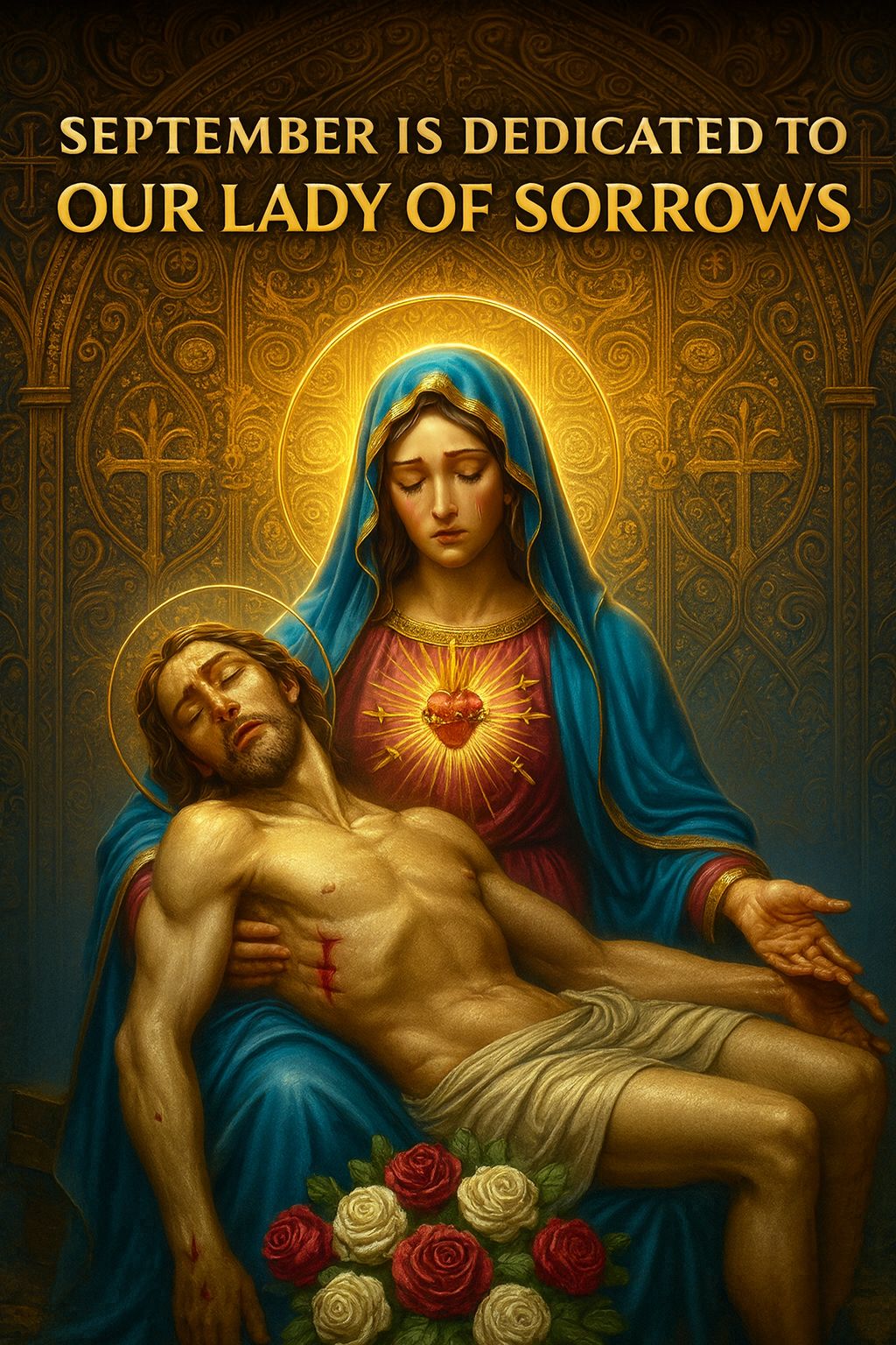 The Divine - SEPTEMBER IS DEDICATED TO OUR LADY OF SORROWS The month of ...
