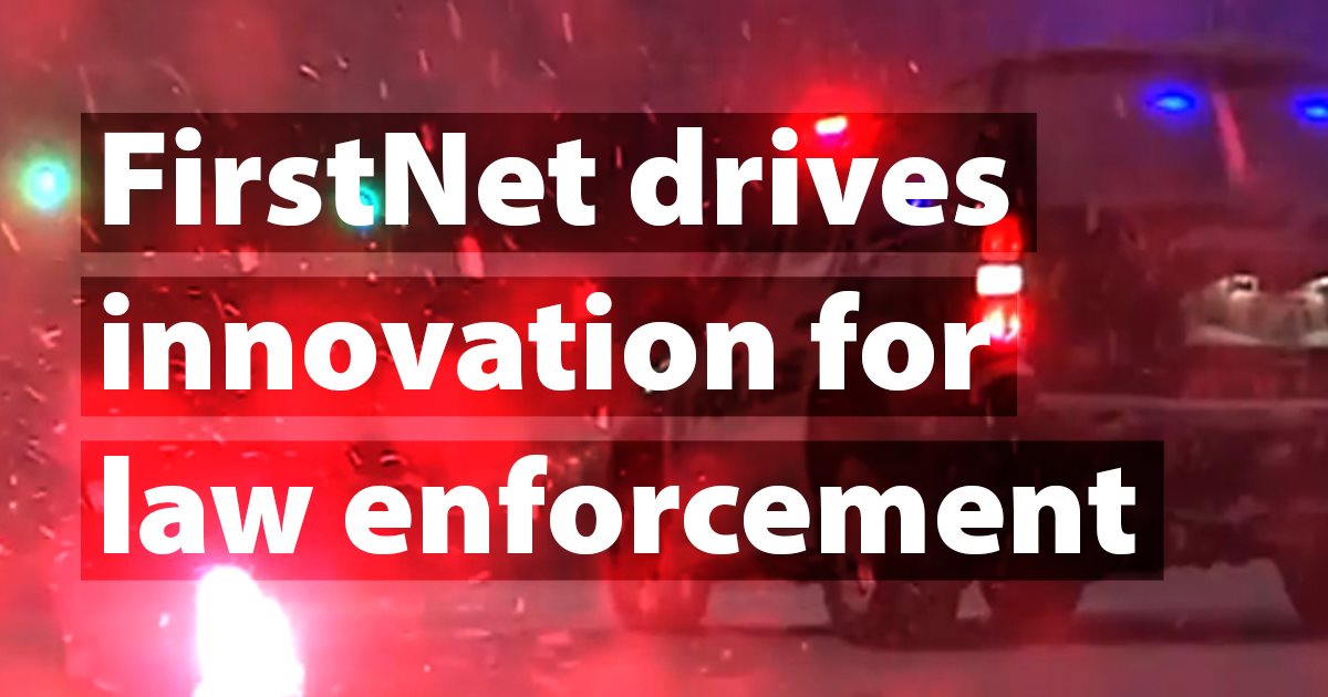 Learn how FirstNet is transforming... - FirstNet Authority | Facebook
