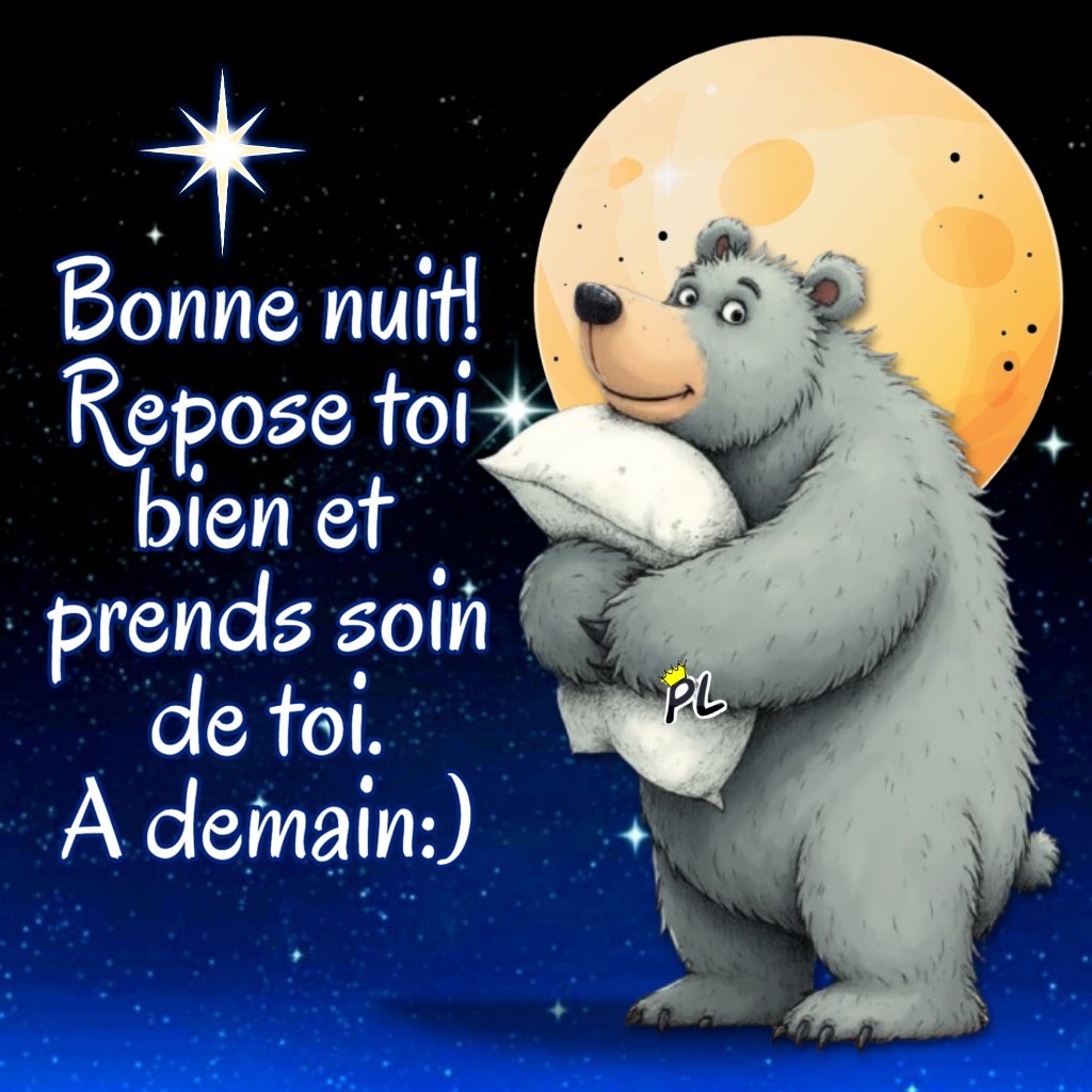 Bonne nuit. Repose toi bien et prends soin... - Les bisous c'est comme ...