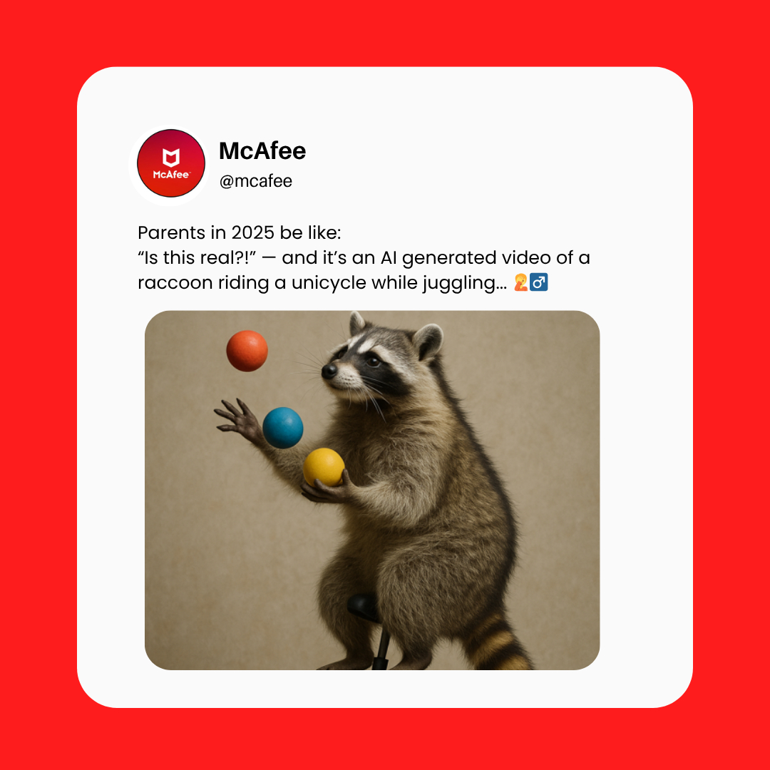 McAfee - Parents be like: “Is this real?!” It’s a raccoon on a unicycle ...