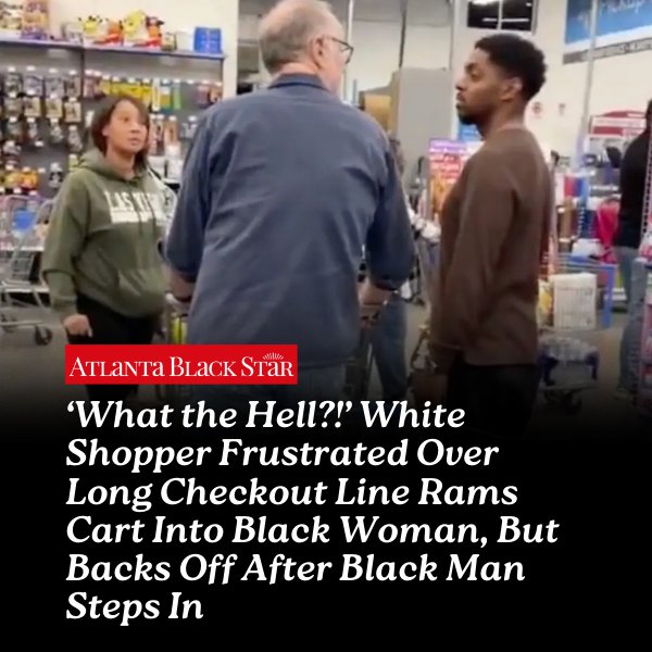 Long checkout line rage turns into... - Atlanta Black Star | Facebook