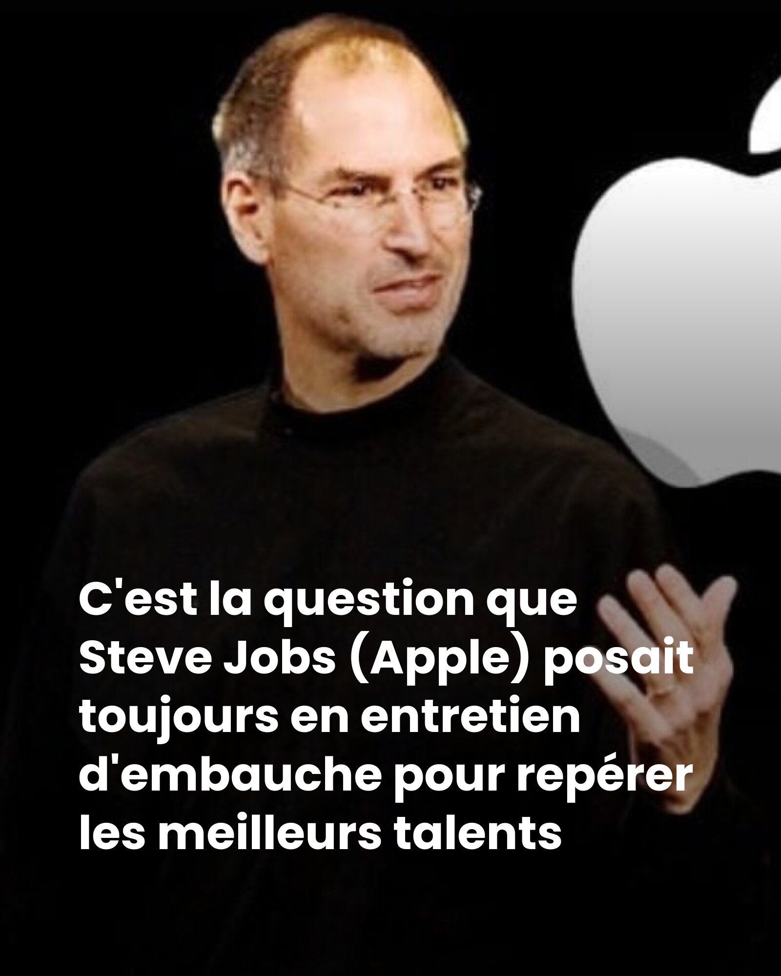 minutebuzz - Steve Jobs et sa question secrète en entretien embauche. 🍏 ...