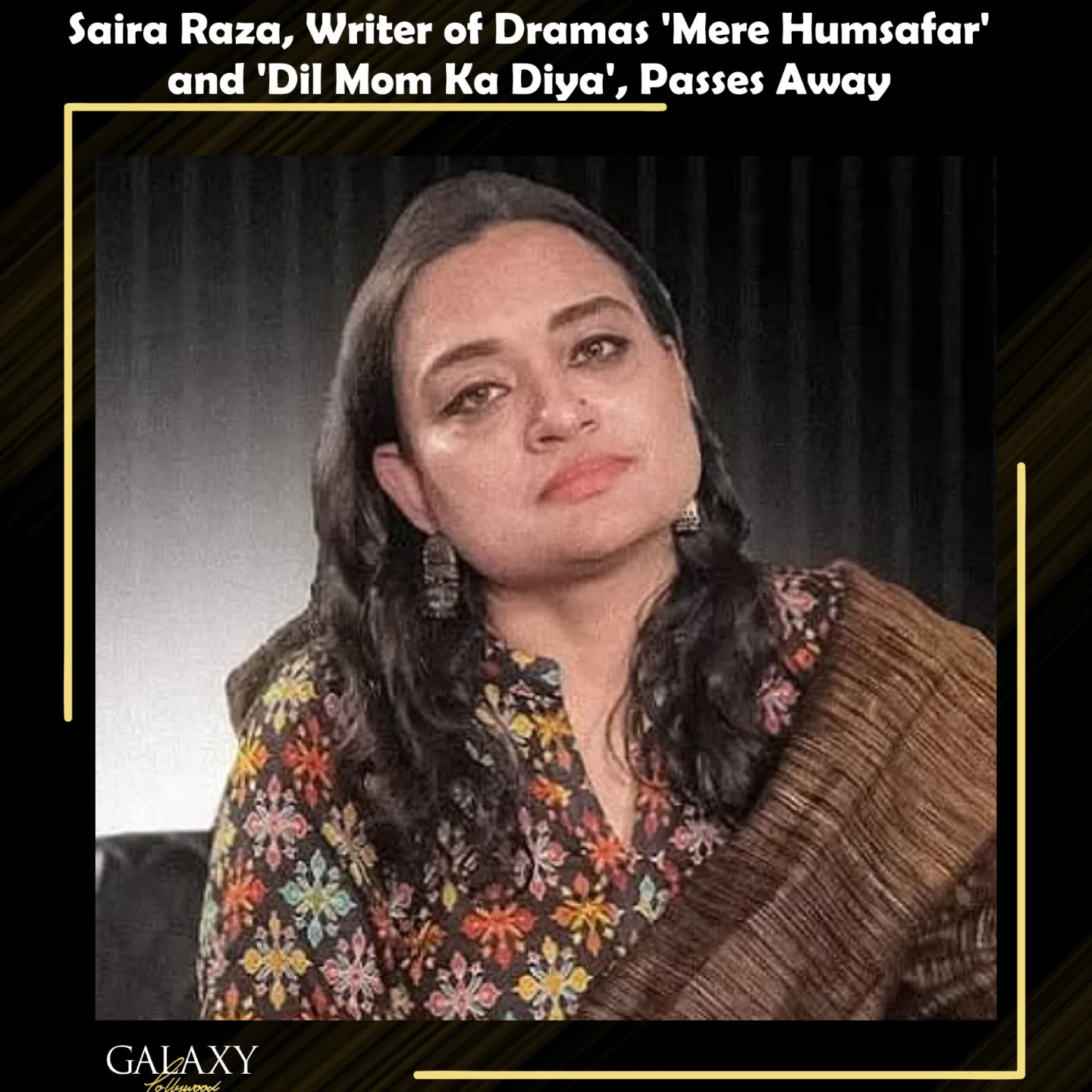 Acclaimed writer, Saira Raza, known for... - Galaxy Lollywood | Facebook