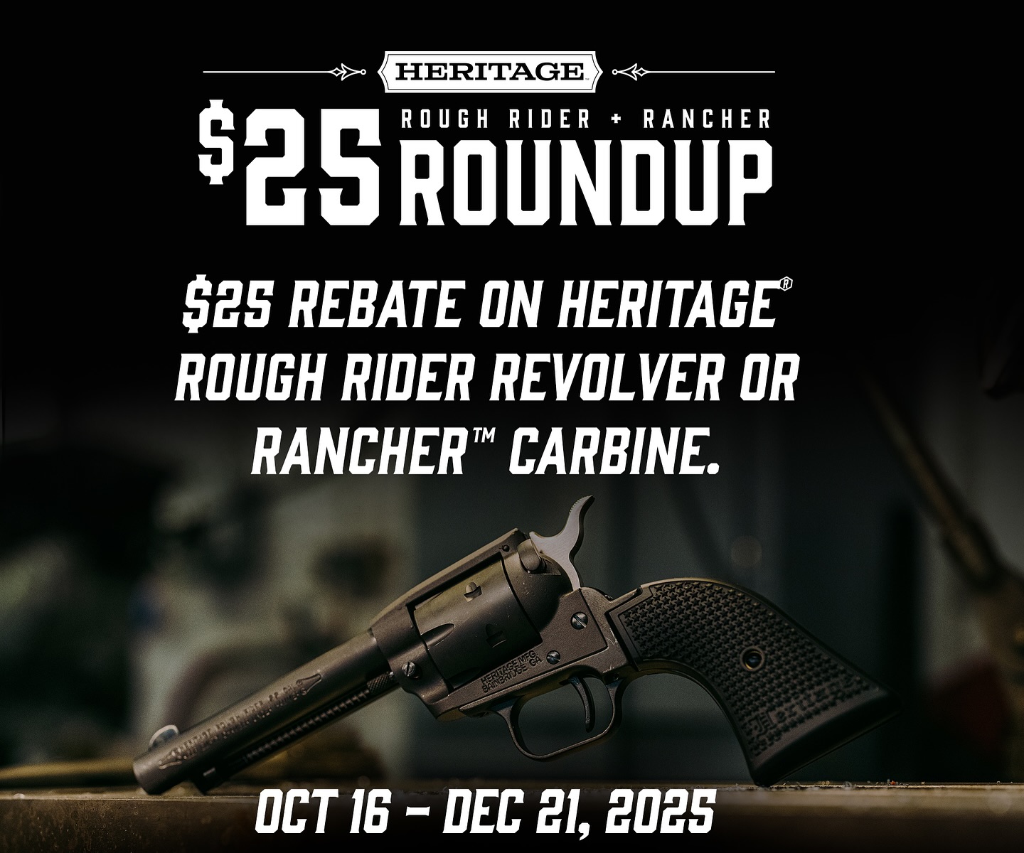 Heritage - Saddle up and save $25 🤠 Rough Rider or Rancher rebate ...