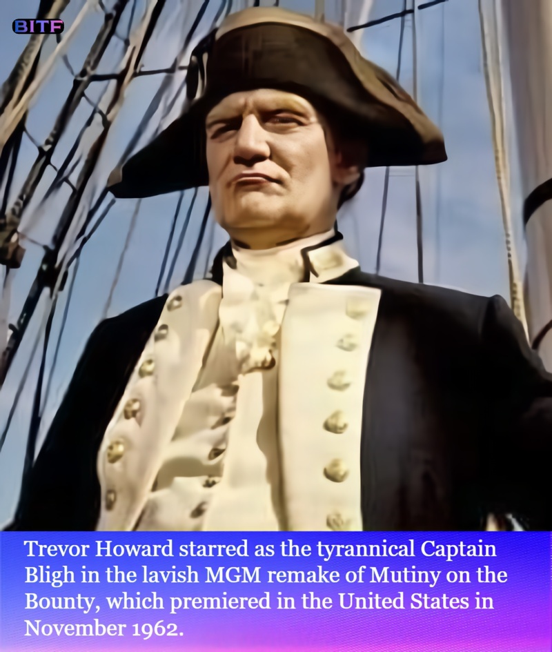 British - Trevor Howard assumed the daunting task of playing Captain ...