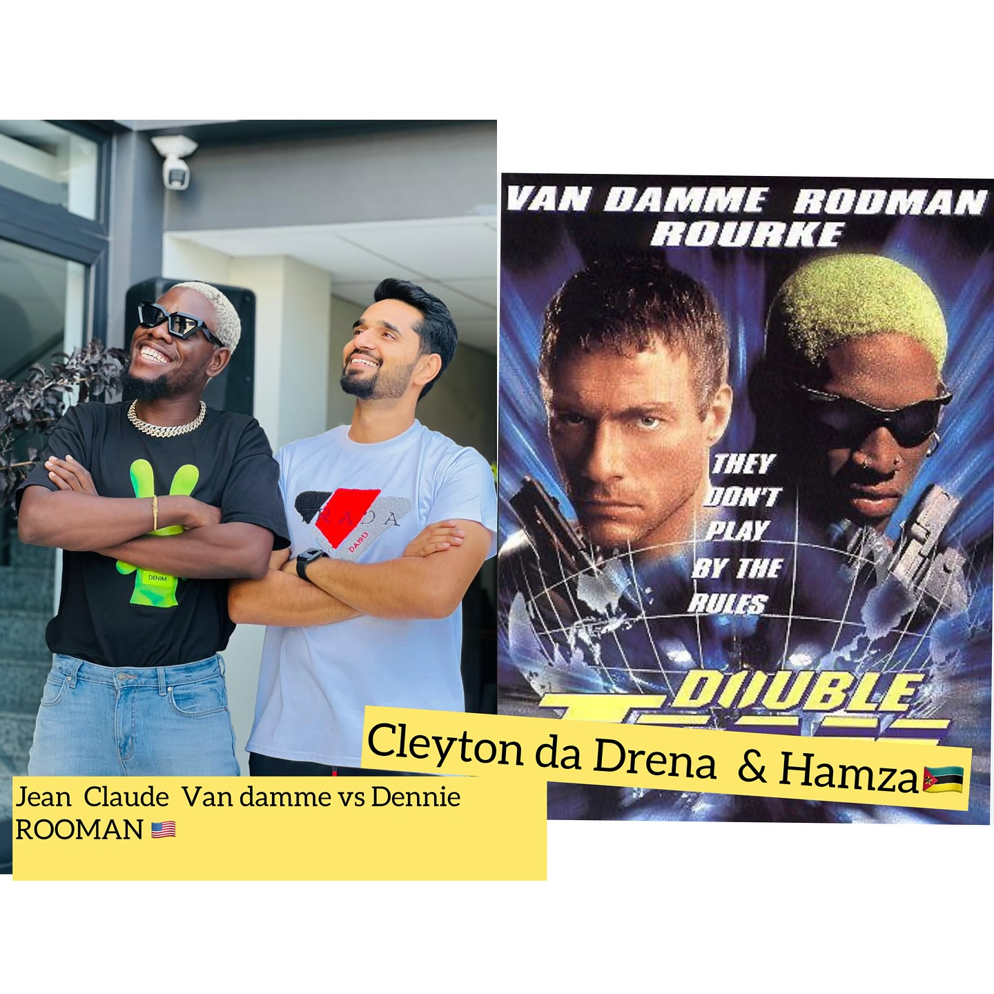 CleytonDa-Drena - 🇺🇸 @jcvd vs @dennisrodman 🇲🇿 @hamza09official vs ...