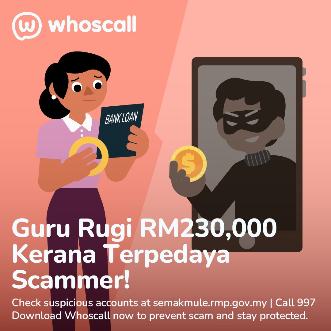 Whoscall - ⚠️ SCAM ALERT ⚠️ A teacher lost RM230,000 after falling ...