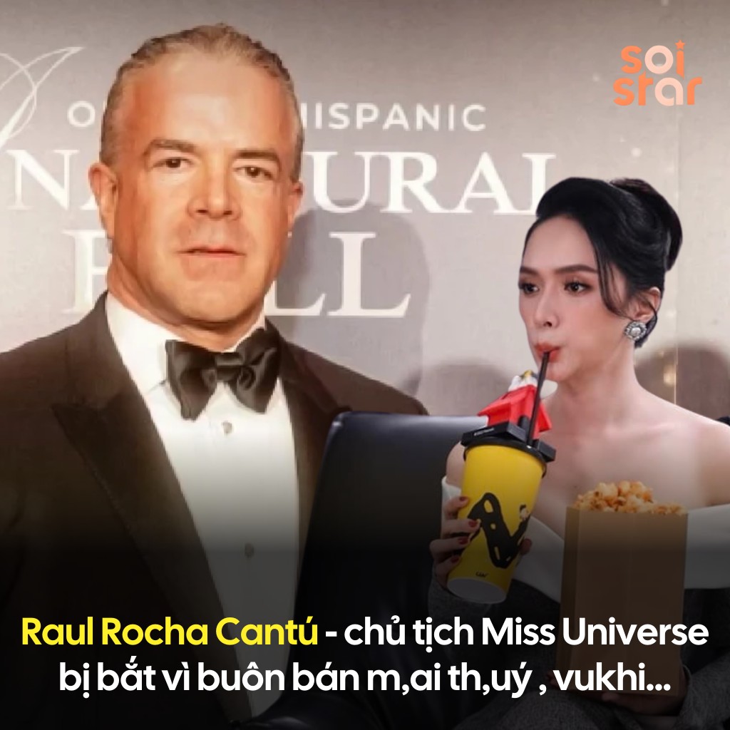Soi - OI THOI CHẾC Chủ tịch Miss Universe, ông Raul Rocha Cantú, đã ...