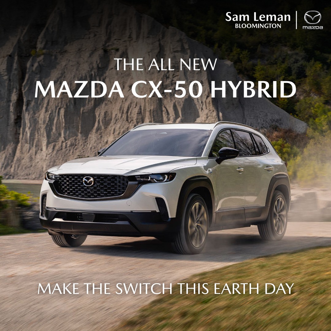 Sam - Celebrate Earth Day with the 2025 Mazda CX-50 Hybrid. Drive with ...