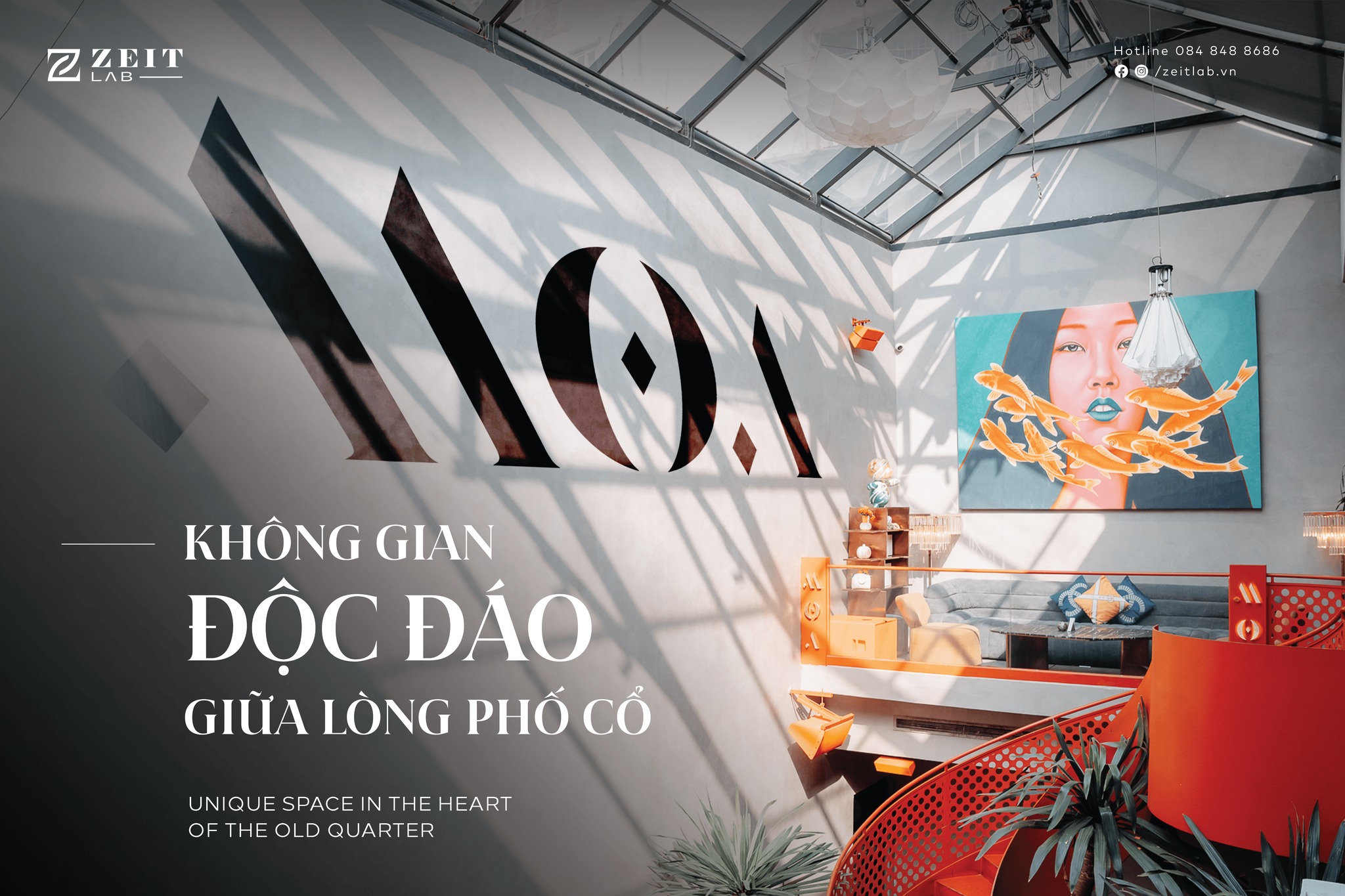 Zeit Lab - PROJECT | M.O.A - KHÔNG GIAN ĐỘC ĐÁO GIỮA LÒNG... | Facebook
