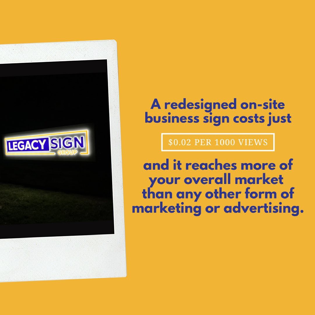 Did you know that a redesigned on-site... - Legacy Sign Group