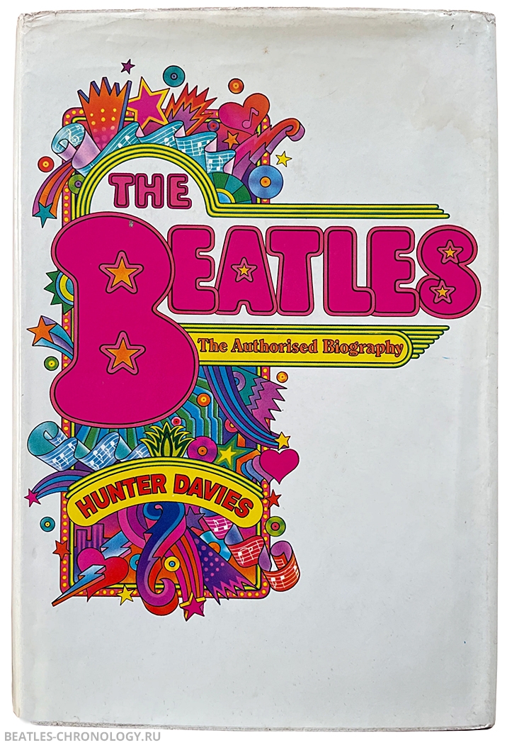 The Beatles: The Only Authorized Biography by Hunter Davies