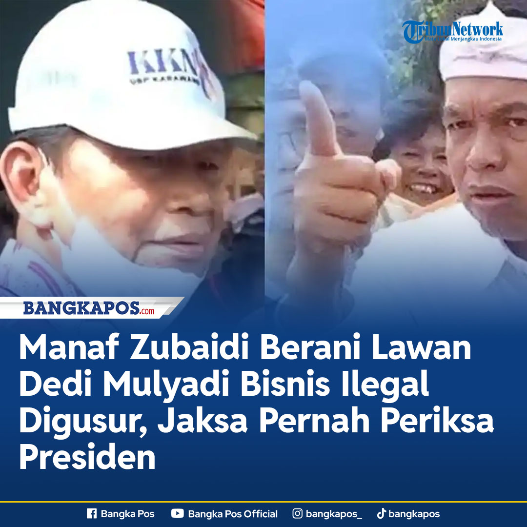 Bangka - Nama Manaf Zubaidi, mendadak jadi sorotan publik. Sosoknya ...