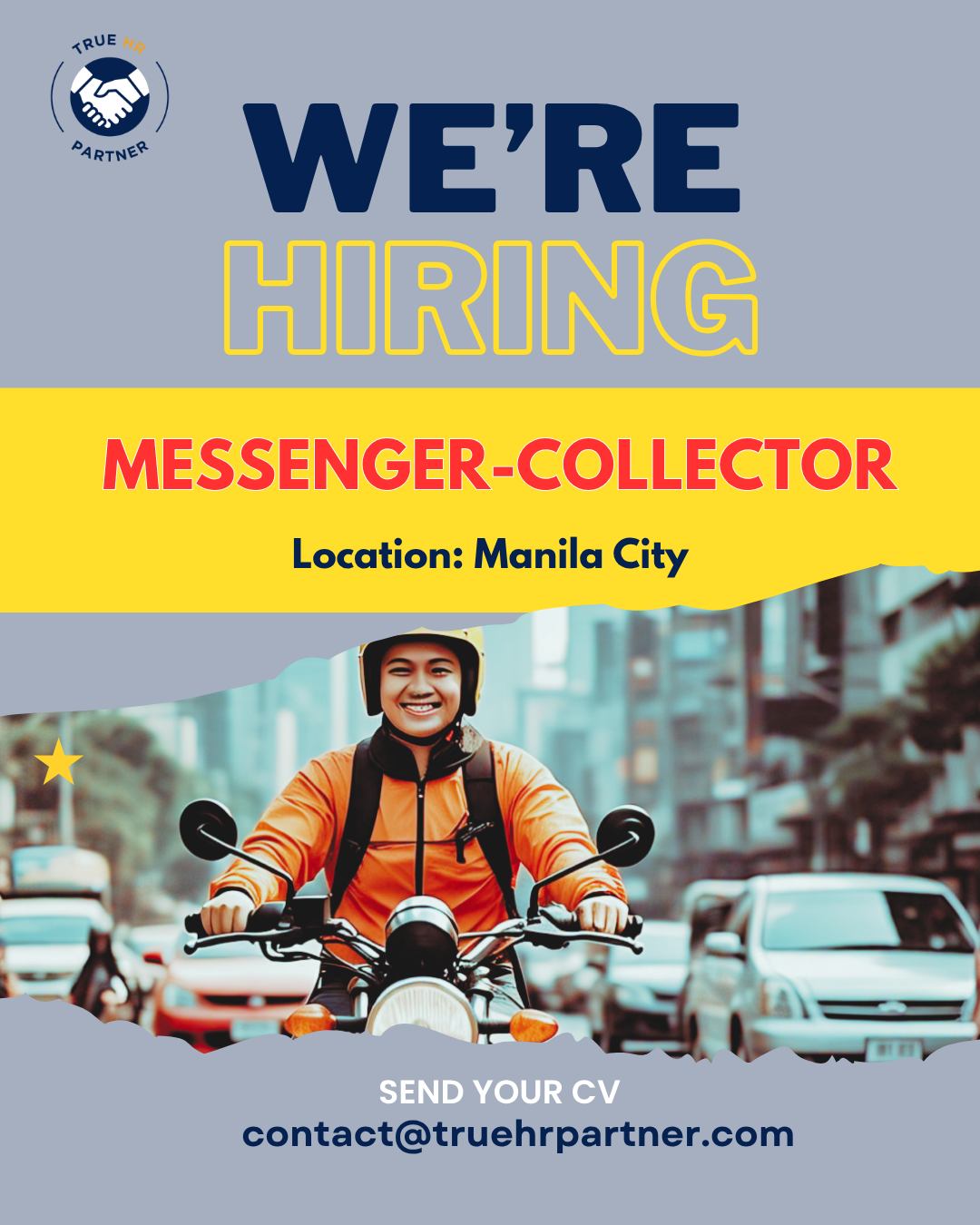 True - 📢 WE’RE HIRING: MESSENGER / COLLECTOR 📍 Location: Malate, Manila ...