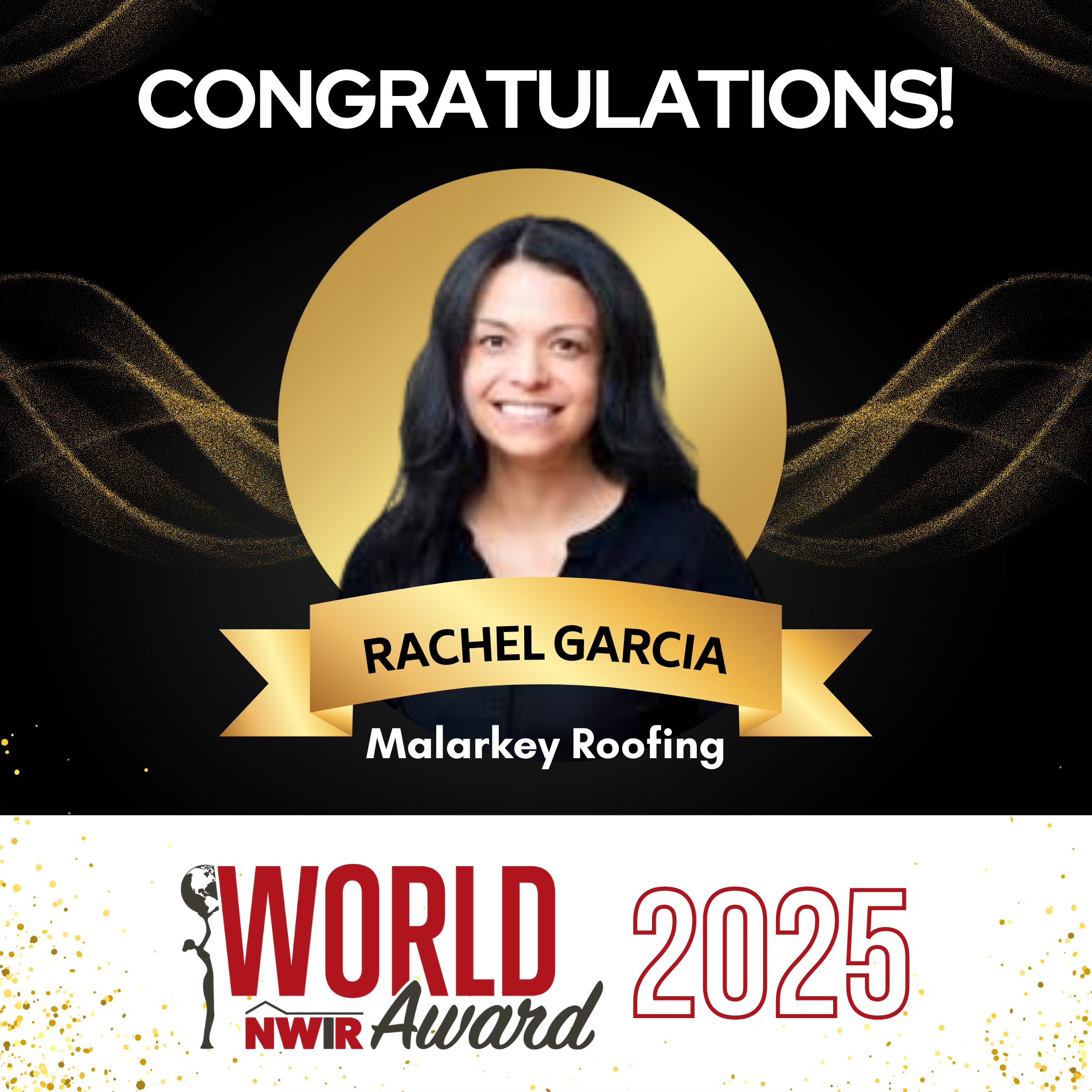 National Women In Roofing - Congrats to Rachel Garcia of Malarkey ...