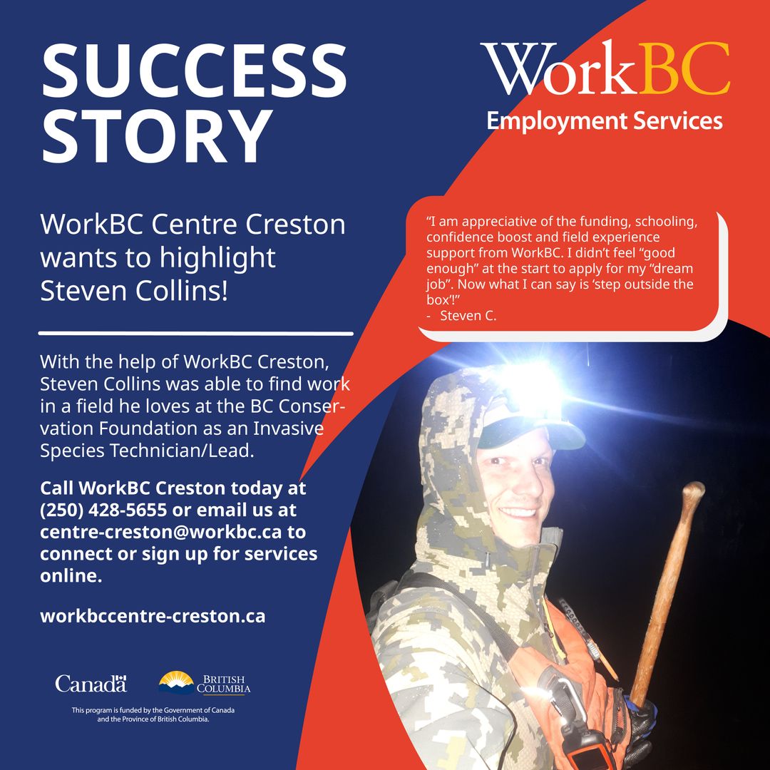 WorkBC - WorkBC Creston is excited to share a Success Story from Steven ...