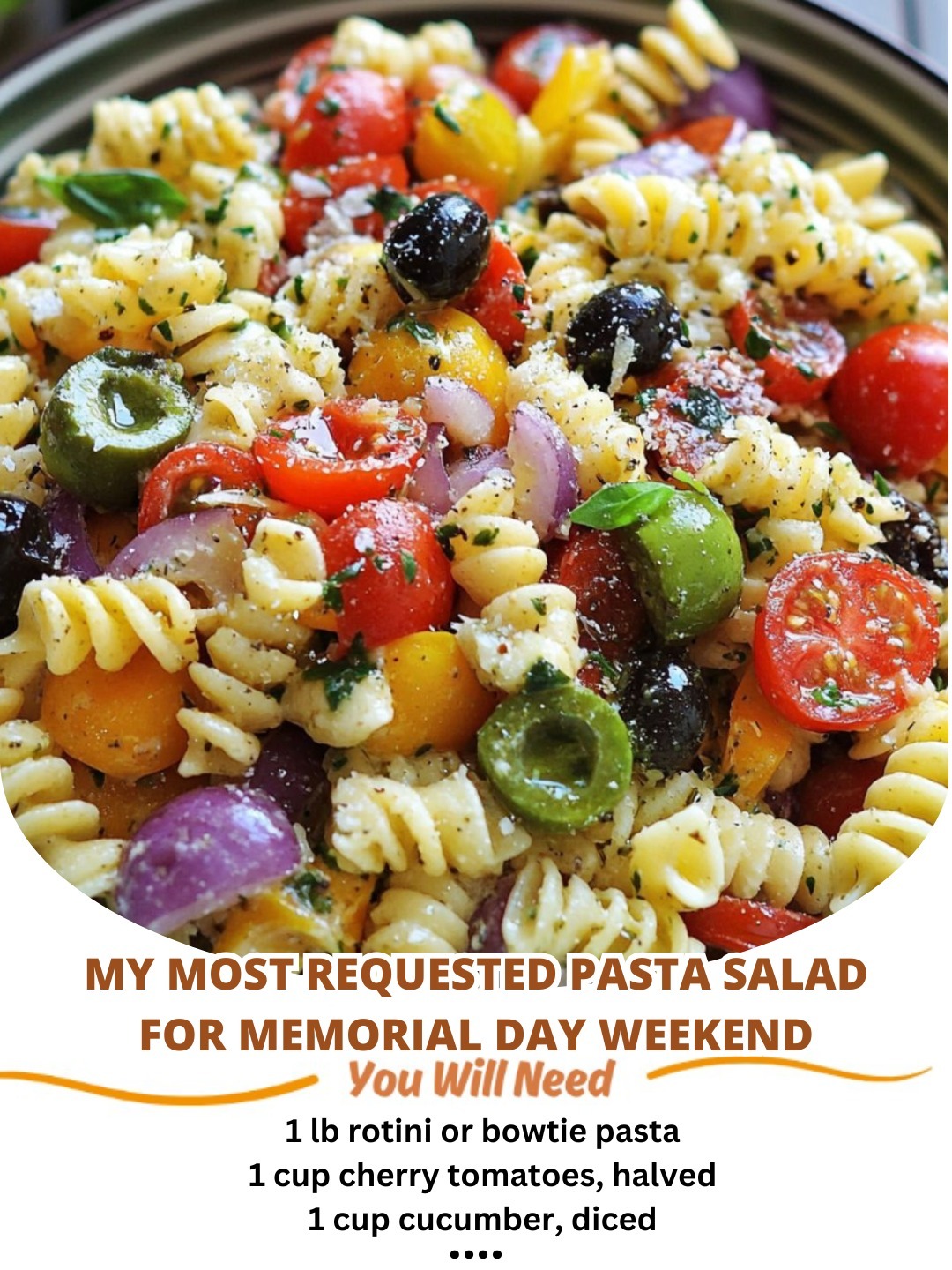 Picture Idea: The Hidden My Most Requested Pasta Salad For Memorial Day