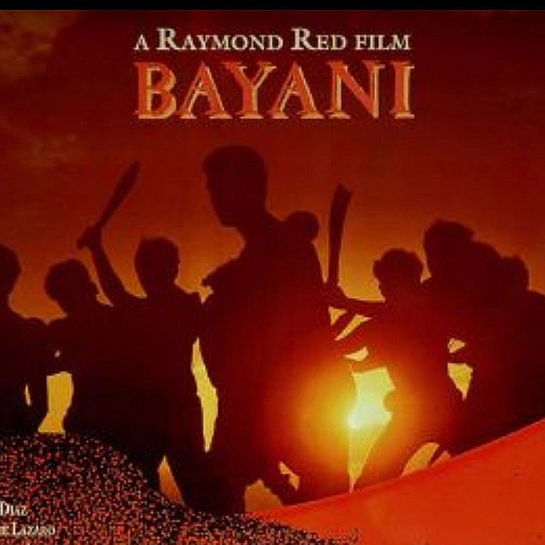 Bayani - A Raymond Red Film... - Bayani - A Raymond Red Film