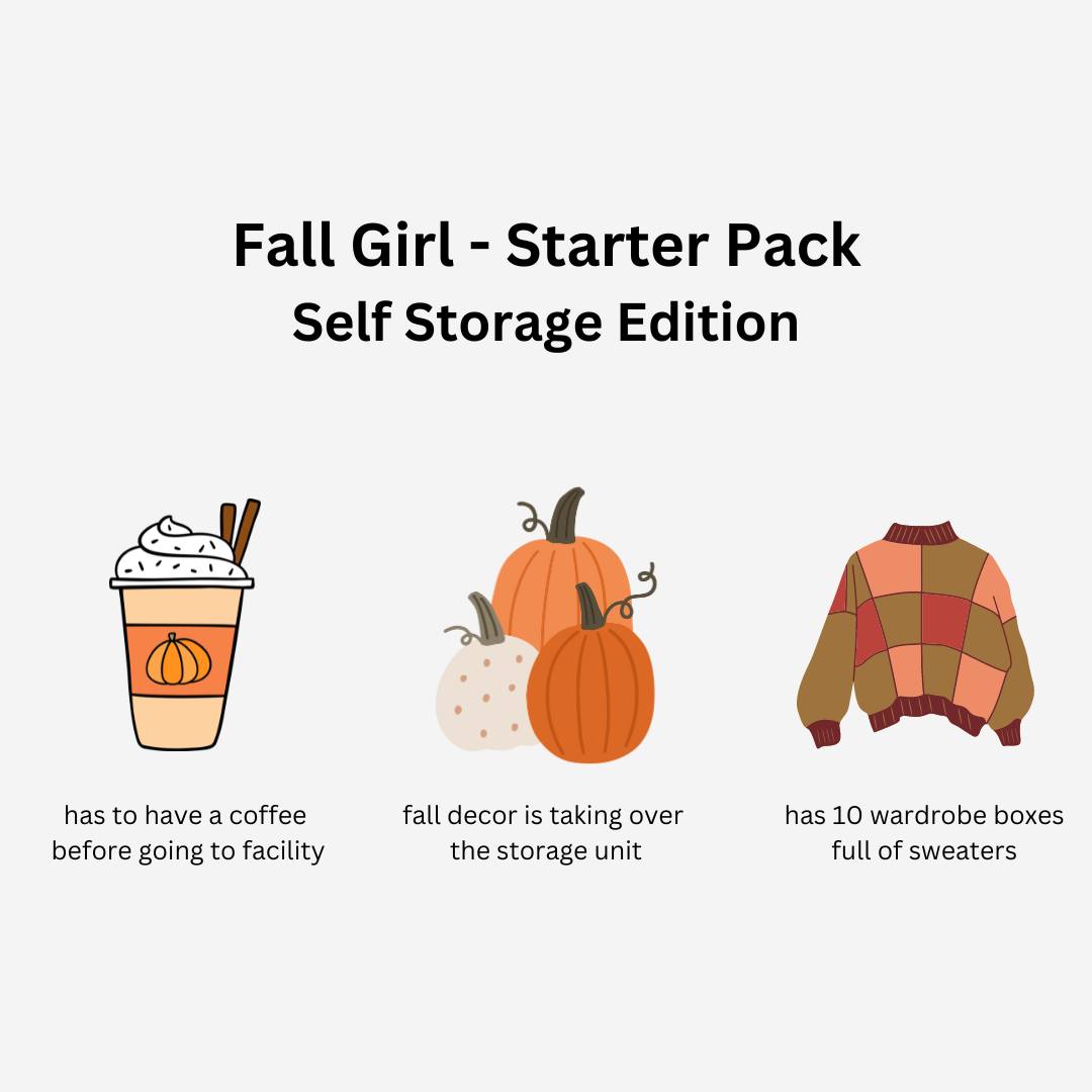 Sunrise Storage - 🍂 Fall Girl Starter Pack – Self Storage... | Facebook