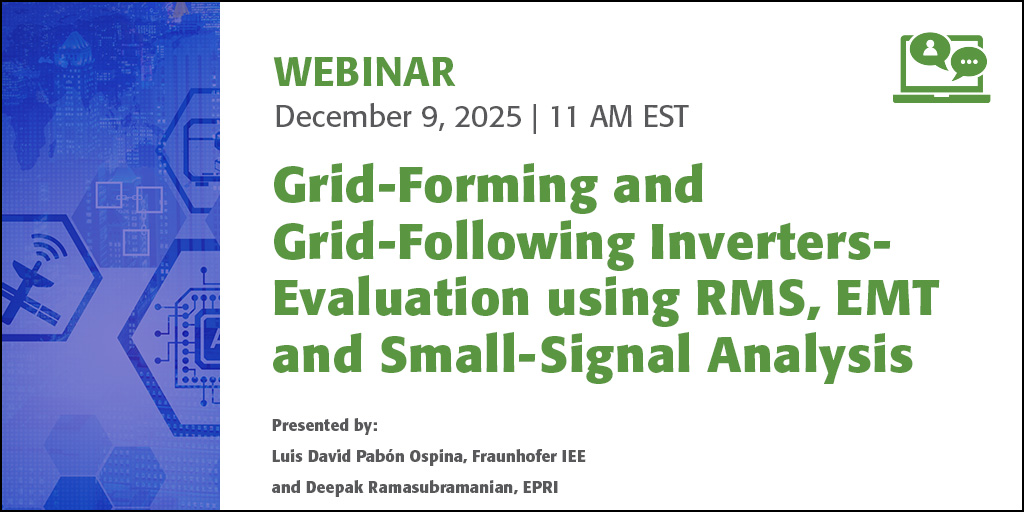 IEEE - 🎓 FREE Webinar | Forming & Grid-Following Inverters: Evaluation ...