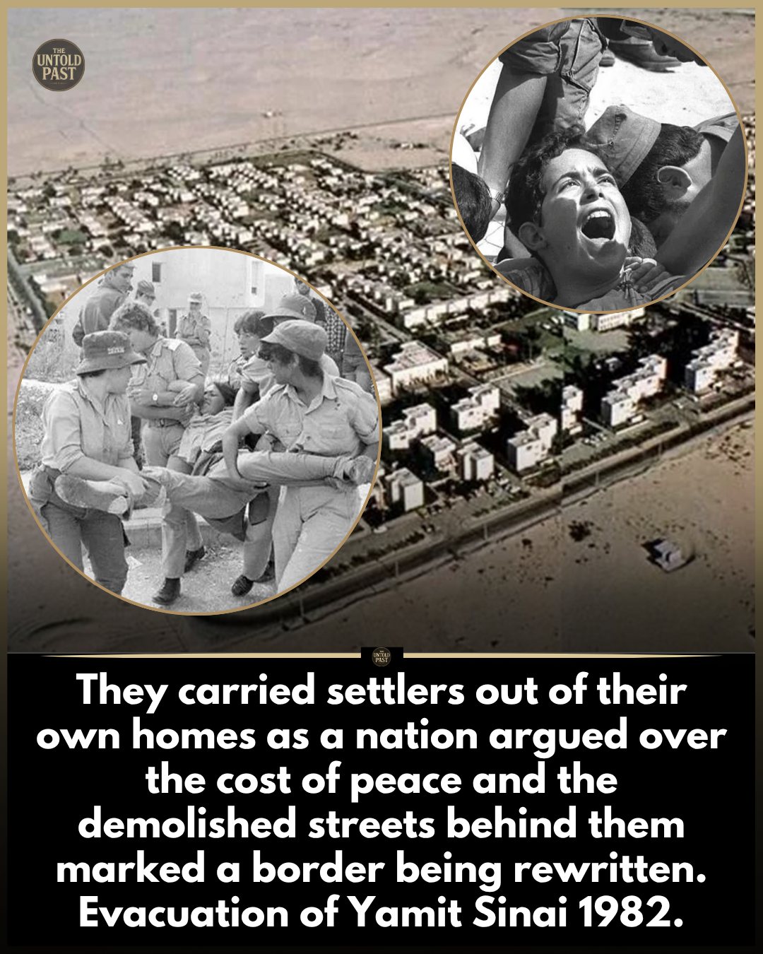 The Untold - The 1982 evacuation of Yamit was one of the most ...