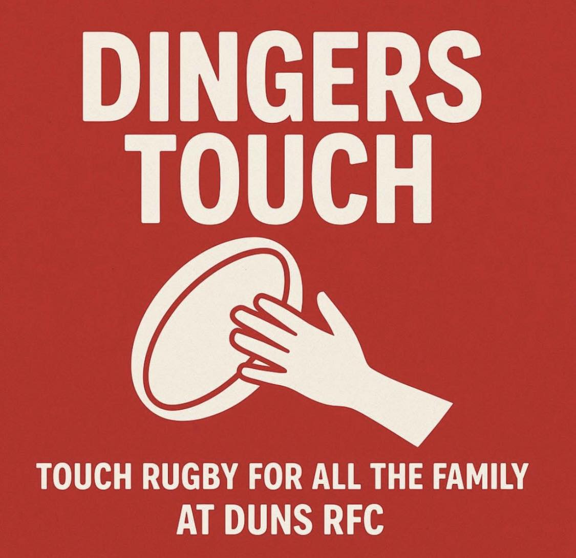 Duns Rugby Club - 🏉 DINGERS TOUCH IS ON TONIGHT! 🌟 📍 Duns... | Facebook