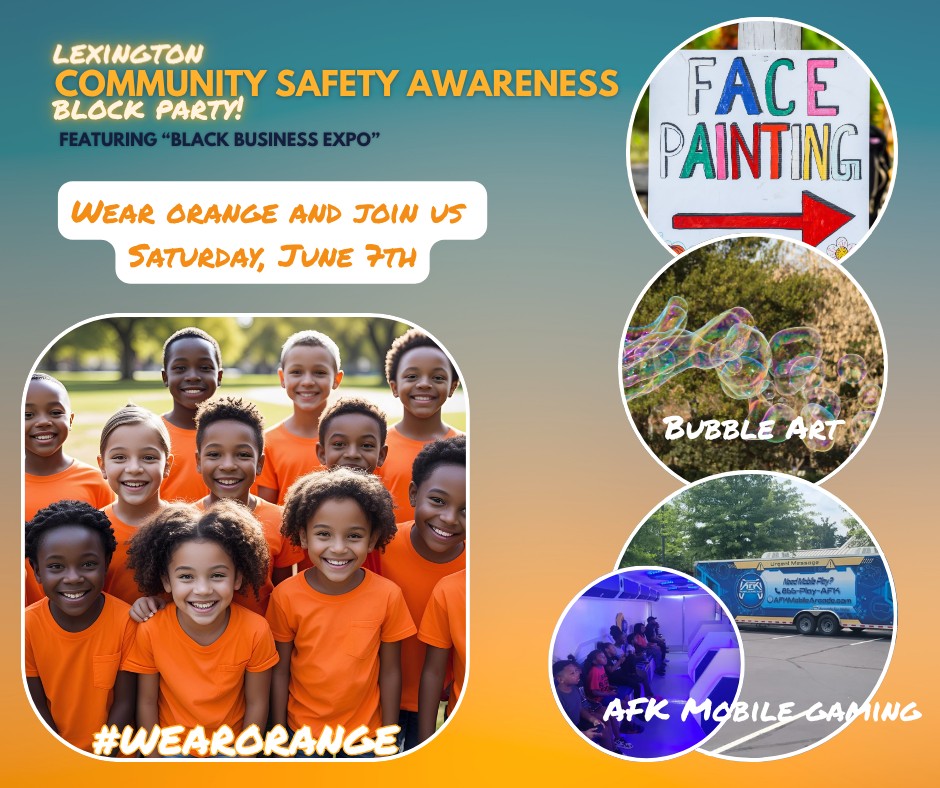 Johnny - 🚨 Join Us for the Lexington Community Safety Awareness Block ...
