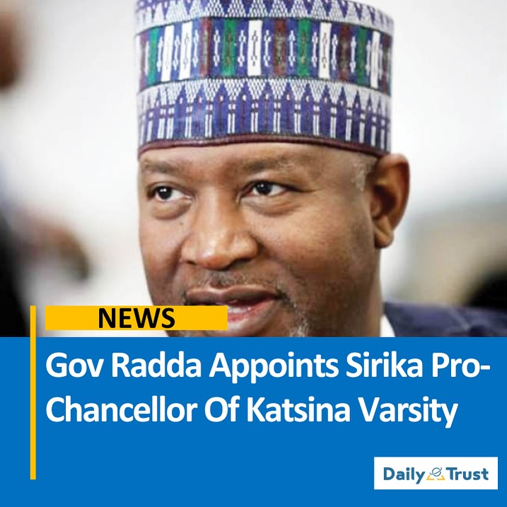 Daily Trust - Governor Dikko Radda of Katsina State has... | Facebook