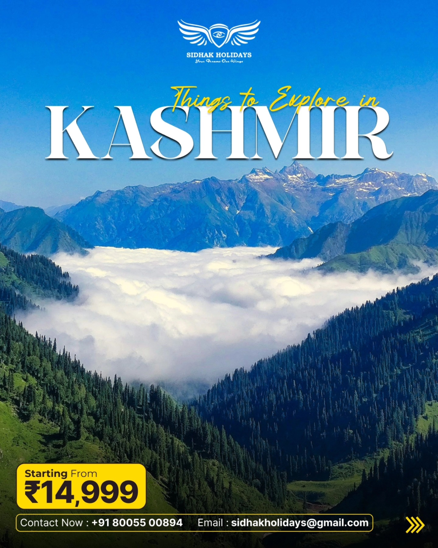Sidhak Holidays - Kashmir, also referred to as 