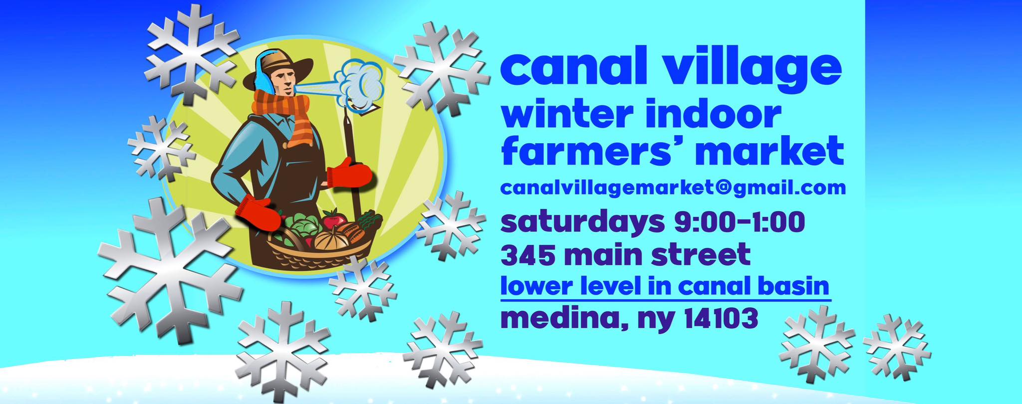 Opening Day! Canal Village Winter Farmers’ Market! 345 Main Street ...