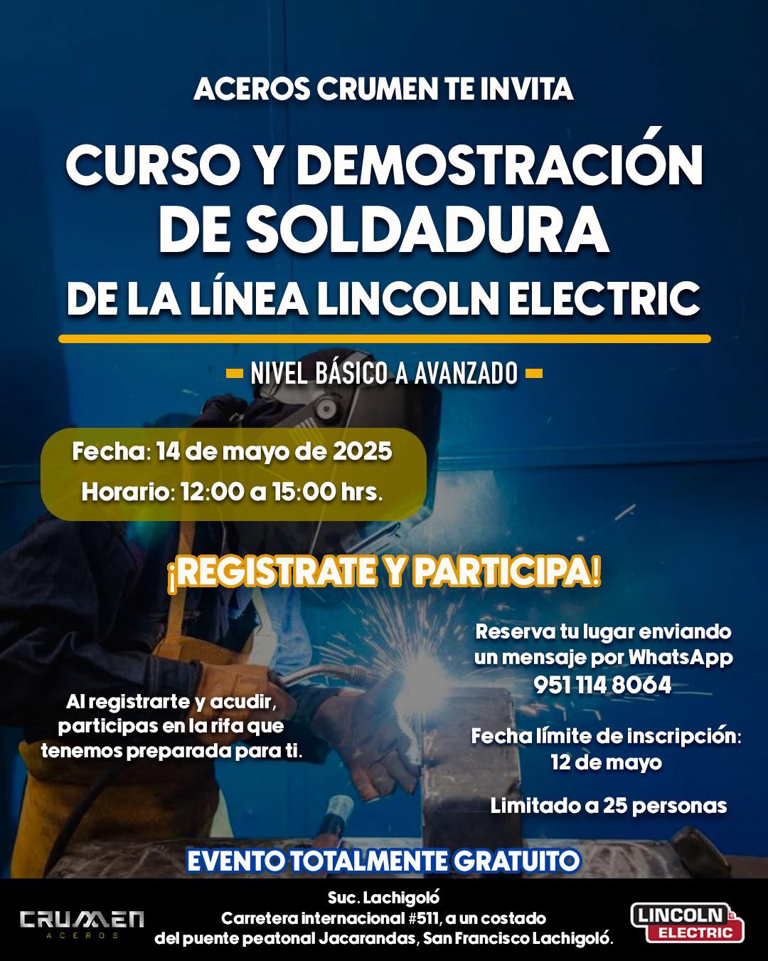 Aceros - CURSO Y DEMOSTRACION DE SOLDADURA DE LA LINEA LINCOLN ELECTRIC ...