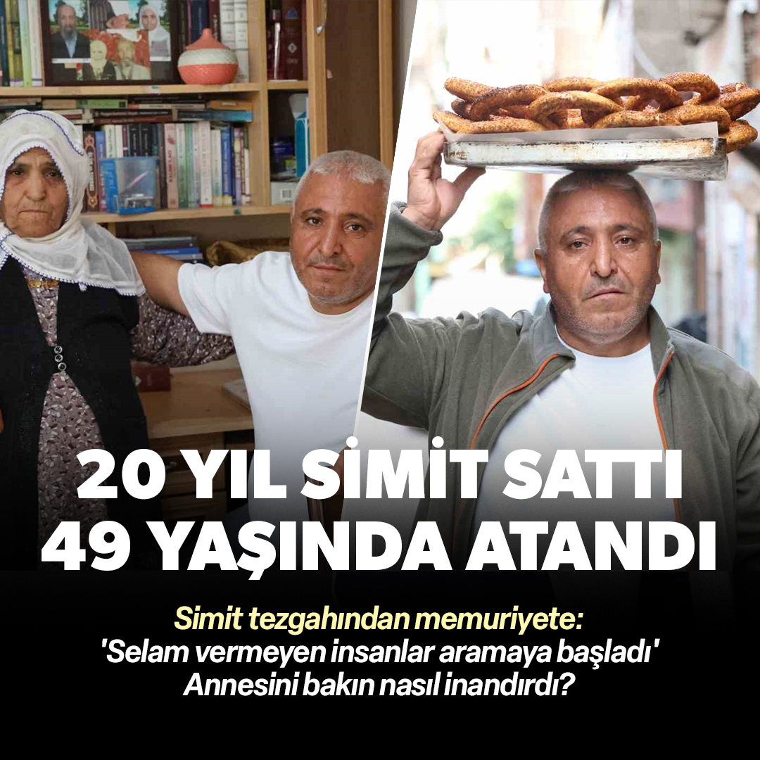 Yeni - 20 yıl boyunca simit sattı, 14 yıl sonra atandı. Detaylar: https ...
