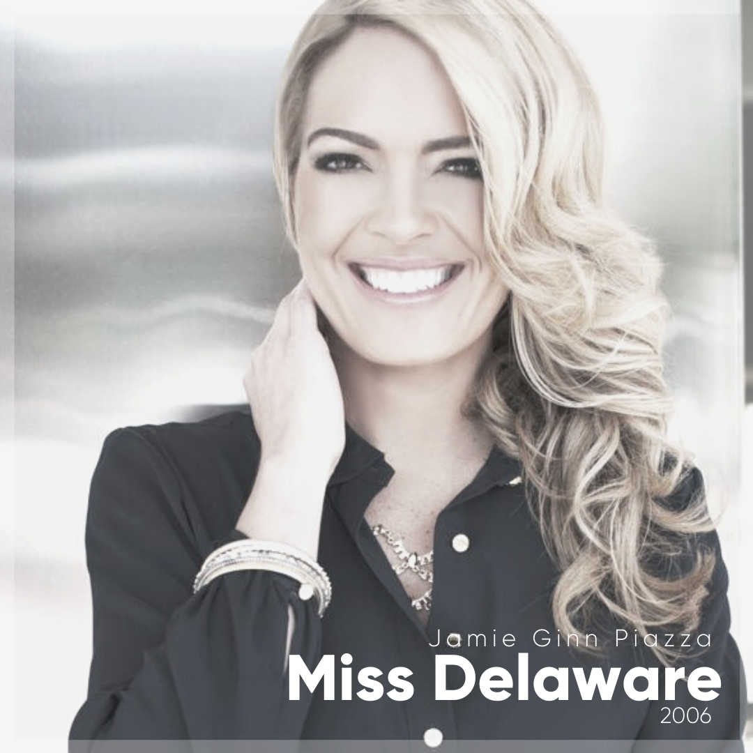 Miss - Today, we celebrate Miss Delaware 2006, Jamie (Ginn) Piazza ...