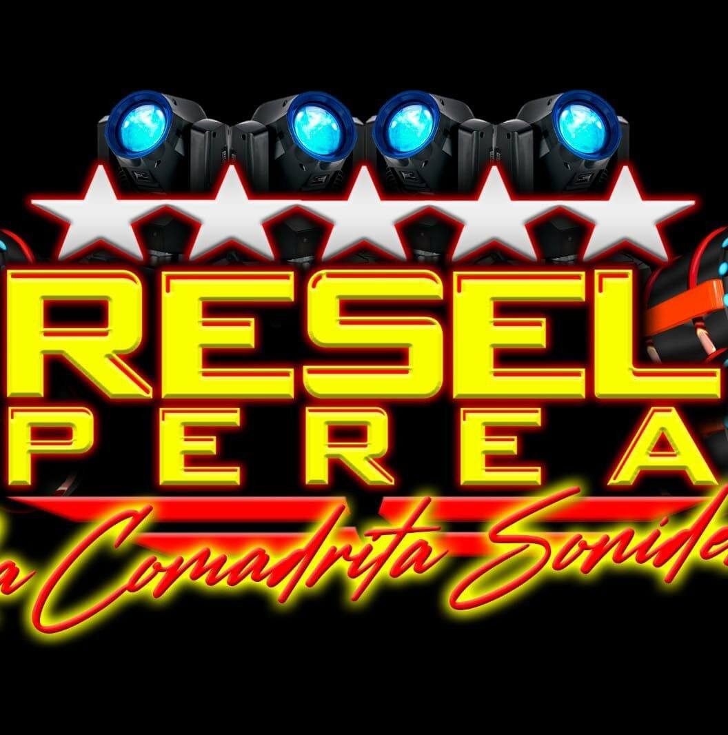Resel Perea la Comadrita Sonidera