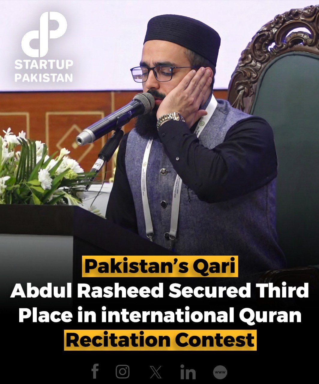 Pakistan’s Qari Abdul Rasheed secured... - Startup Pakistan | Facebook