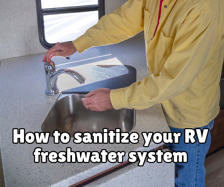 Camper - If you use the fresh water system in your RV to drink, wash ...