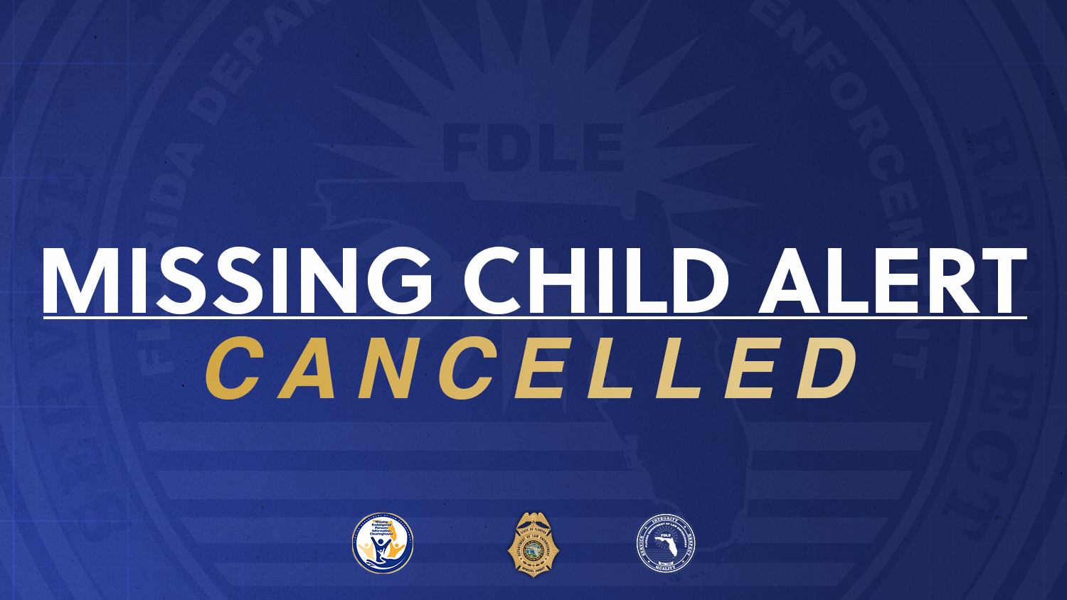 FDLE - This is a cancellation to the Florida Missing Child Alert that ...