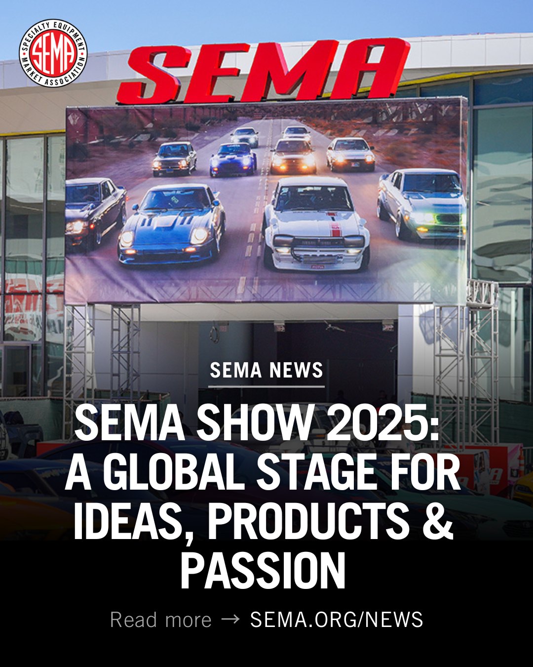 SEMA - The SEMA Show 2025 brings the world’s aftermarket community into ...