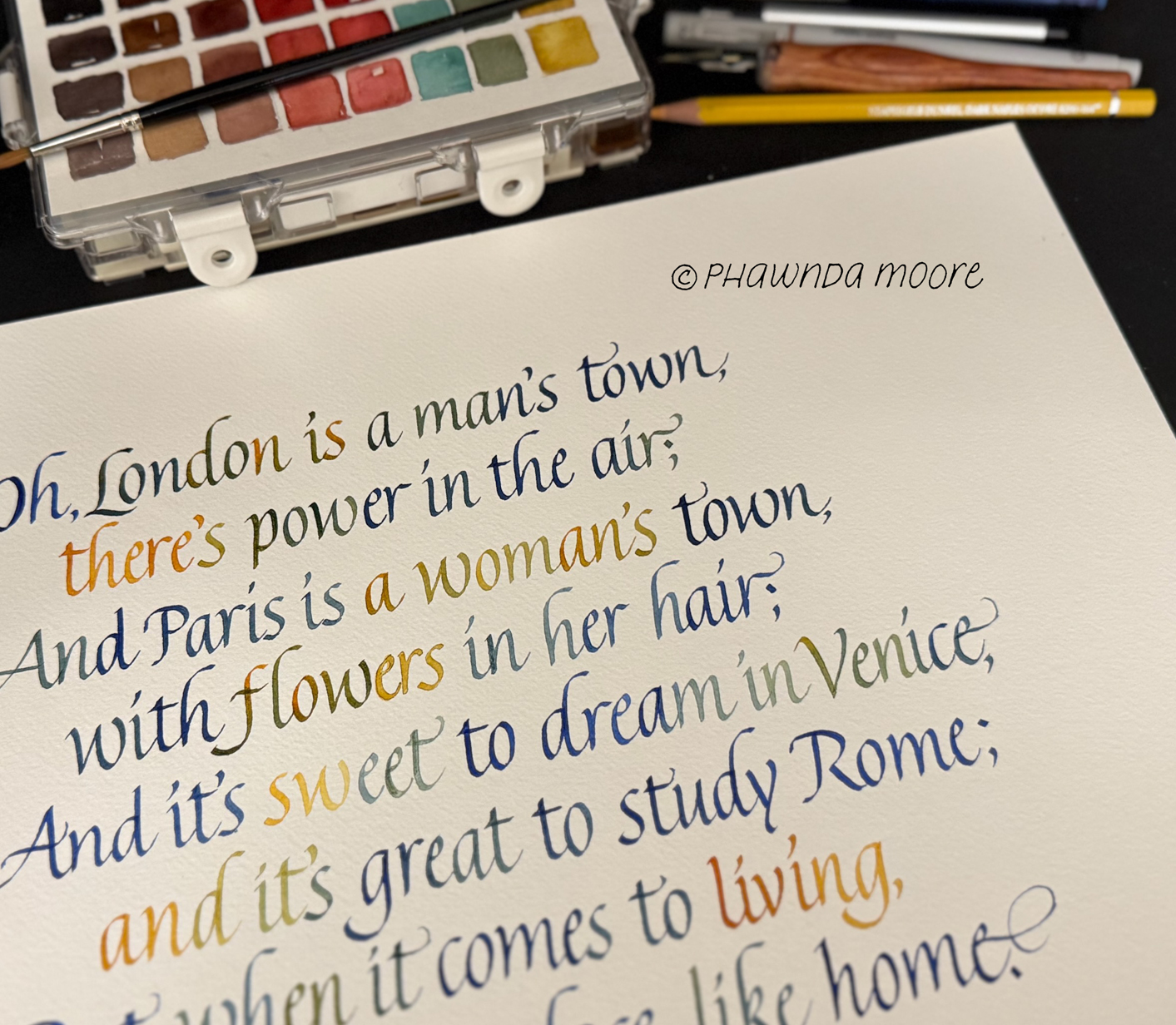 Calligraphy - OH, LONDON ~ the color layering process continues ...