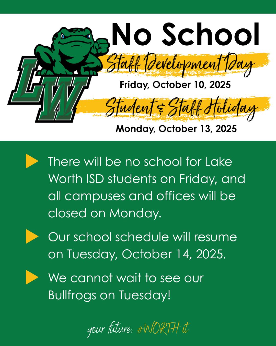Lake Worth ISD - 📢 Reminder, Bullfrogs! 💚🐸 There will be... | Facebook