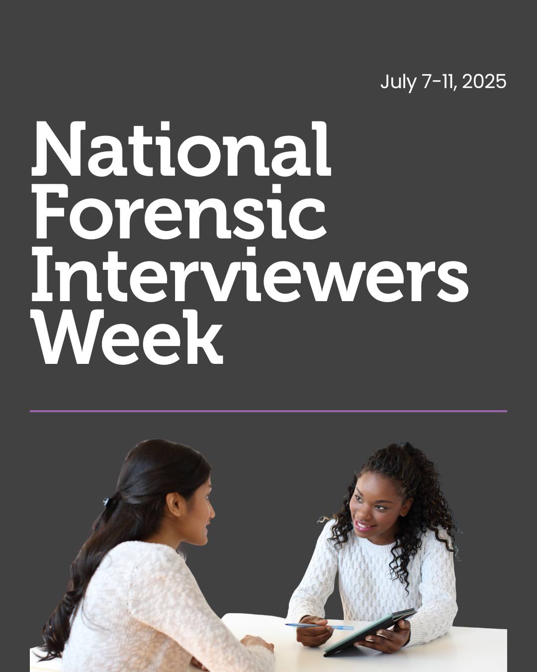 Dee - This week, we honor our Forensic Interviewers on staff. What is a ...