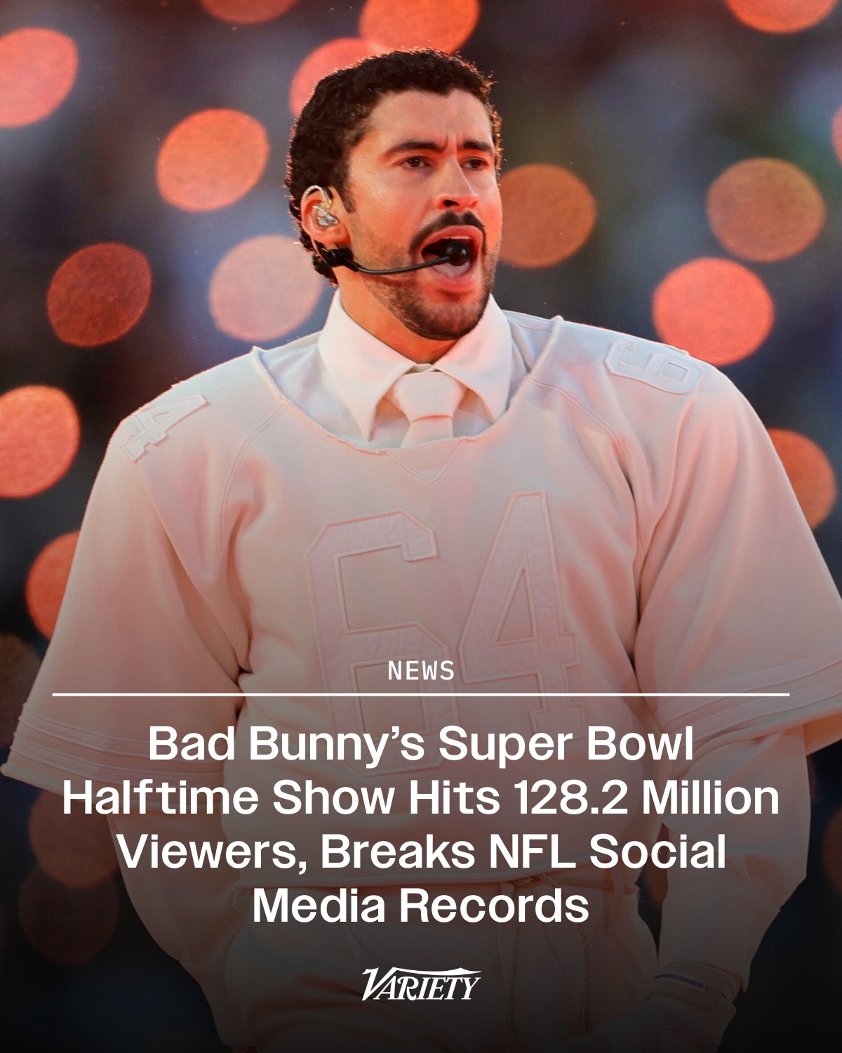Variety - #BadBunny‘s #SuperBowl halftime show reached an... | Facebook