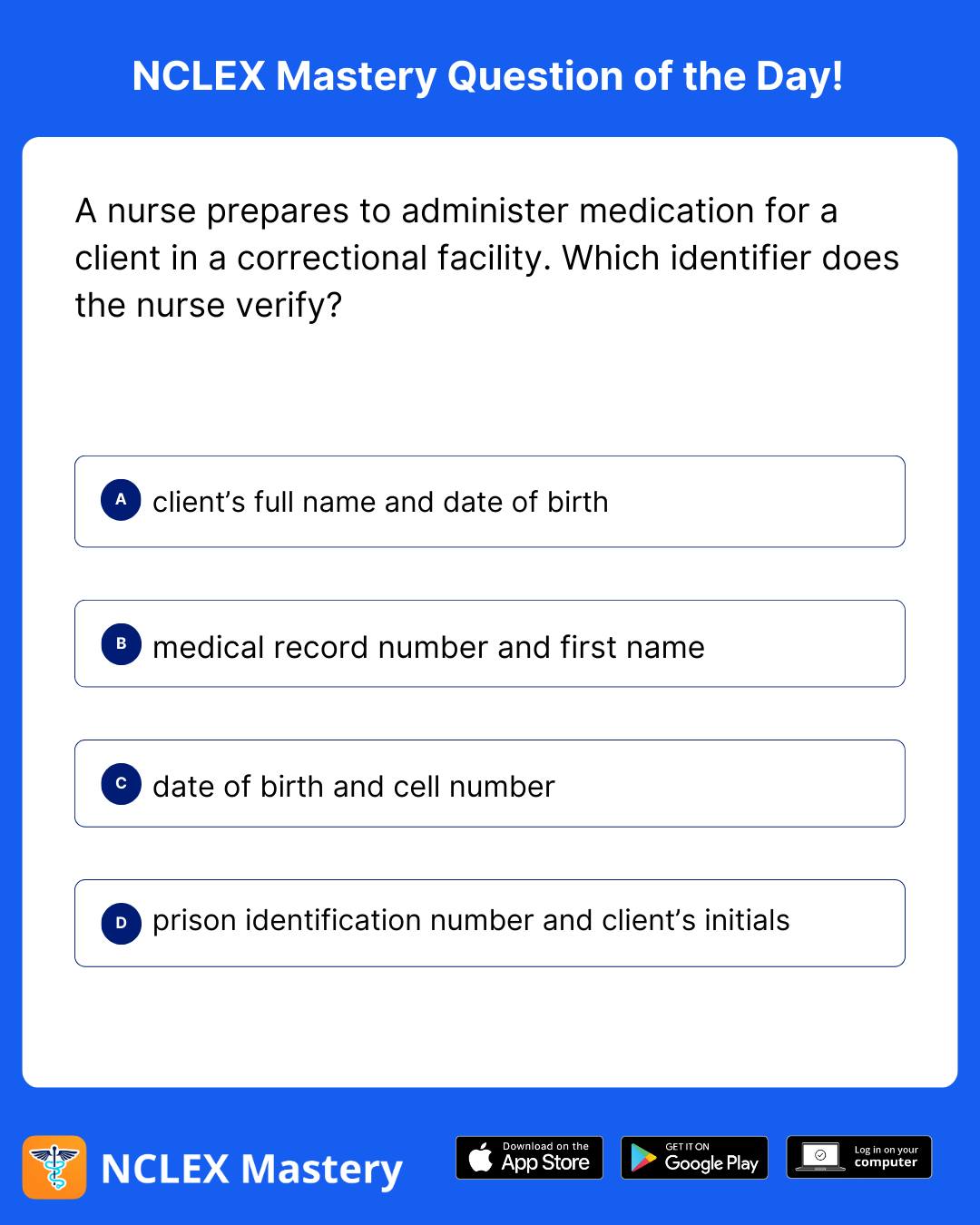 Nursing - Which identifier does the nurse verify? Answer is below! Want ...